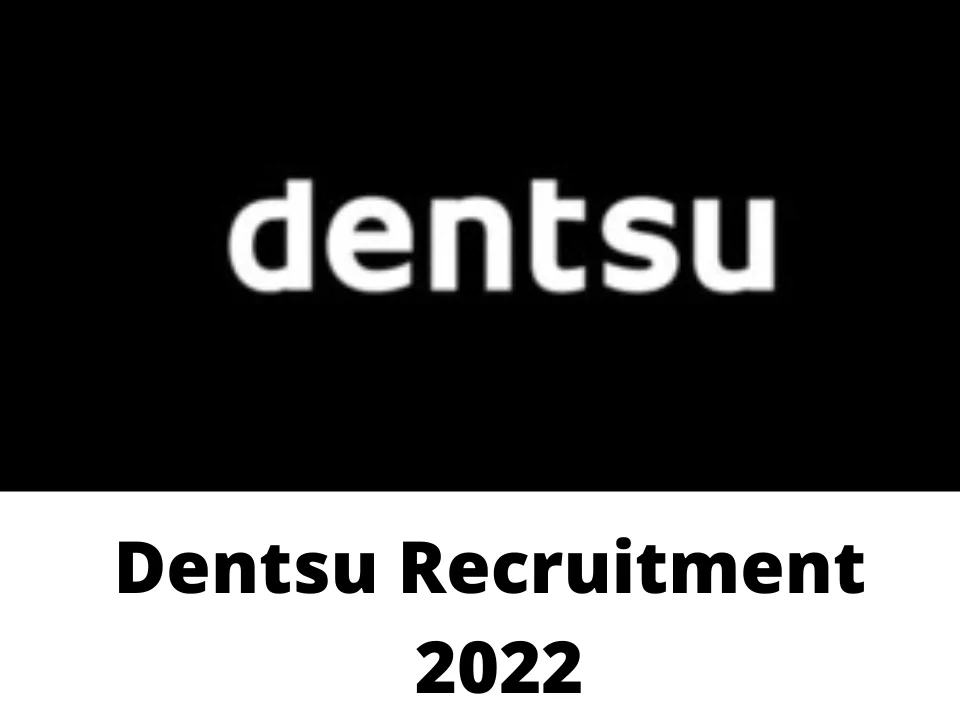 Dentsu India Recruitment 2022|Private Jobs 2022|131 Jobs|Online Application