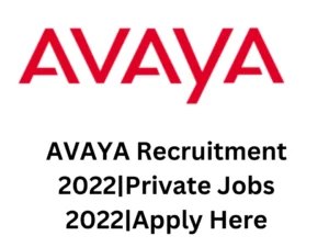 AVAYA Recruitment 2022|Private Jobs 2022|Apply Here