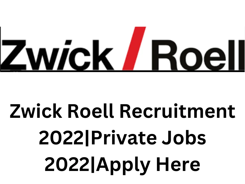 Zwick Roell Recruitment 2022|Private Jobs 2022|Apply Here
