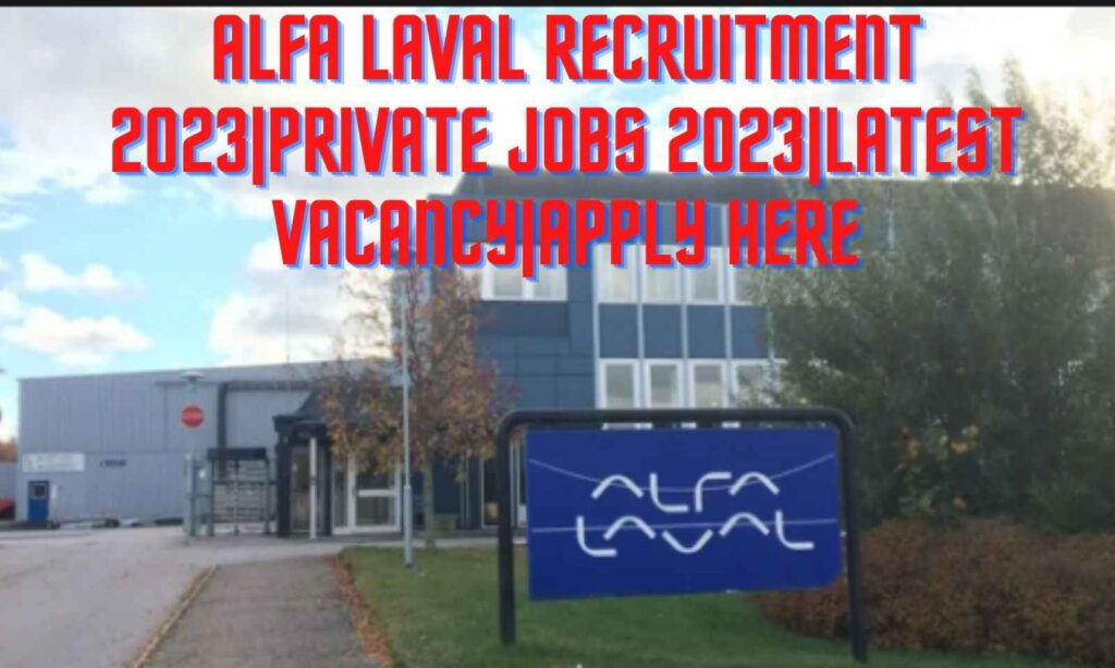 Alfa Laval Recruitment 2023