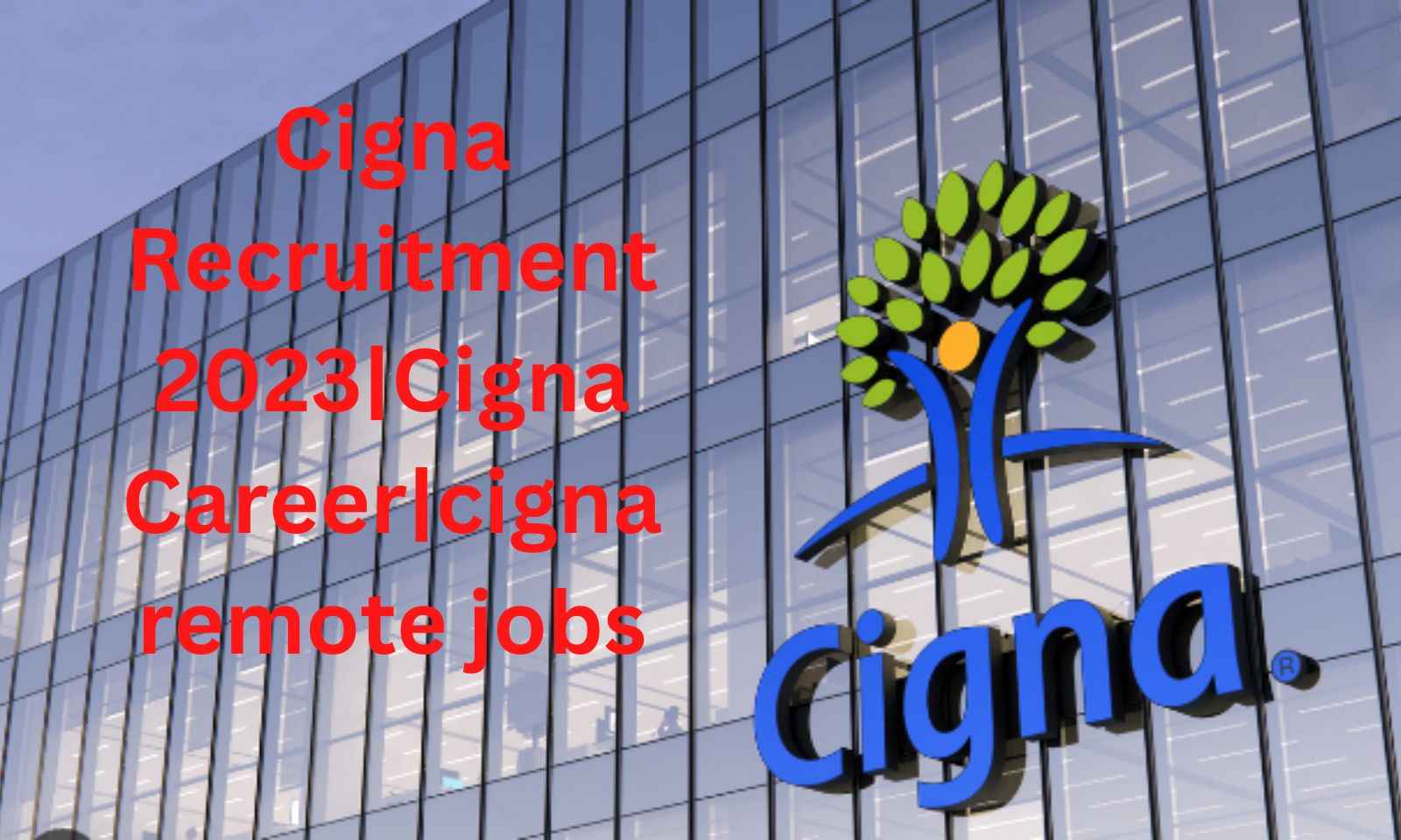 cigna recruitment team