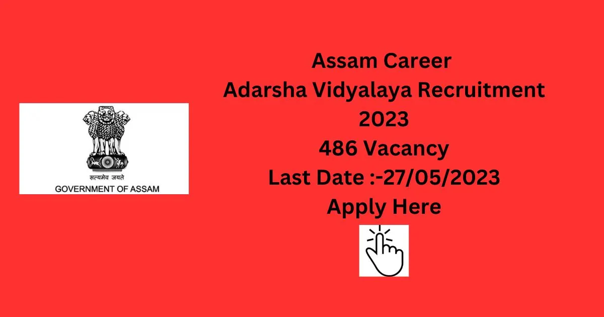 Assam Career Adarsha Vidyalaya Recruitment 2023