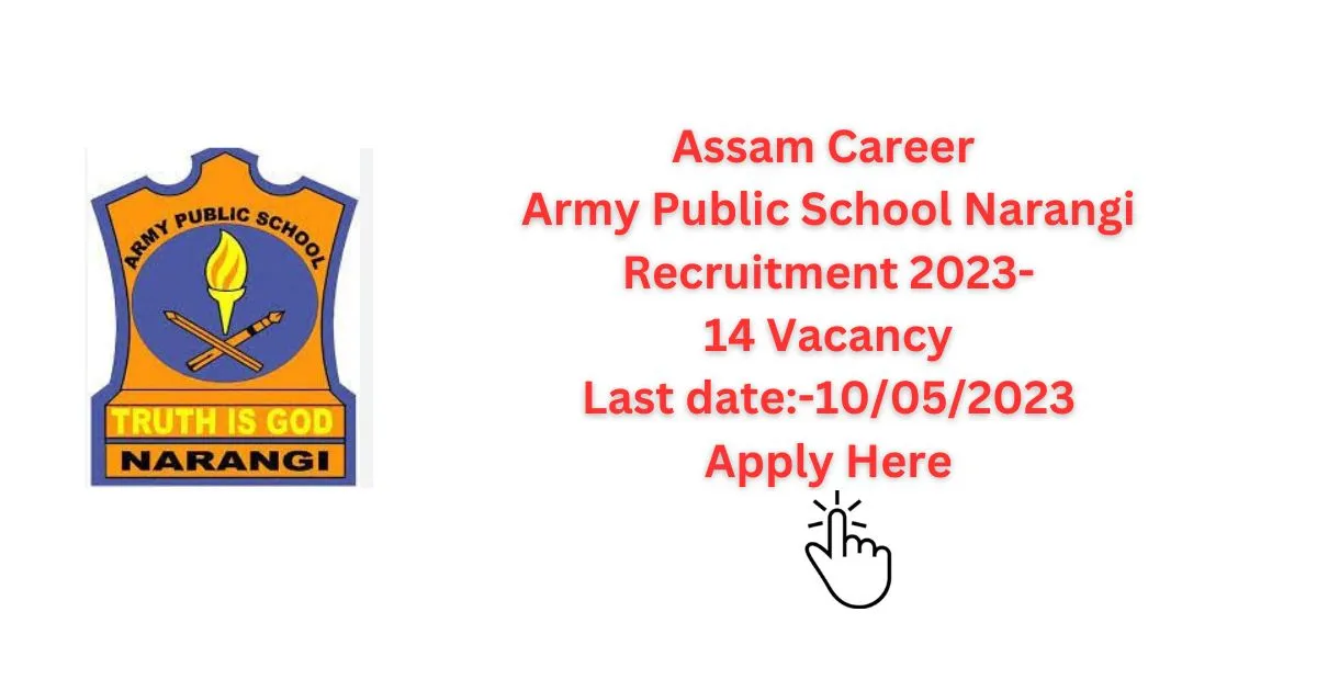 Assam Career Army Public School Narangi Recruitment 2023