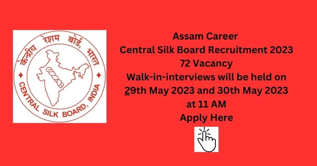 Assam Career Central Silk Board Recruitment 2023