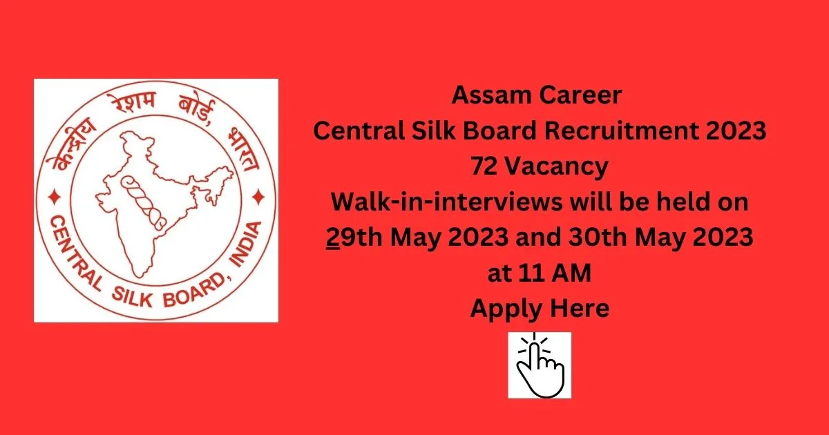 Assam Career Central Silk Board Recruitment 2023