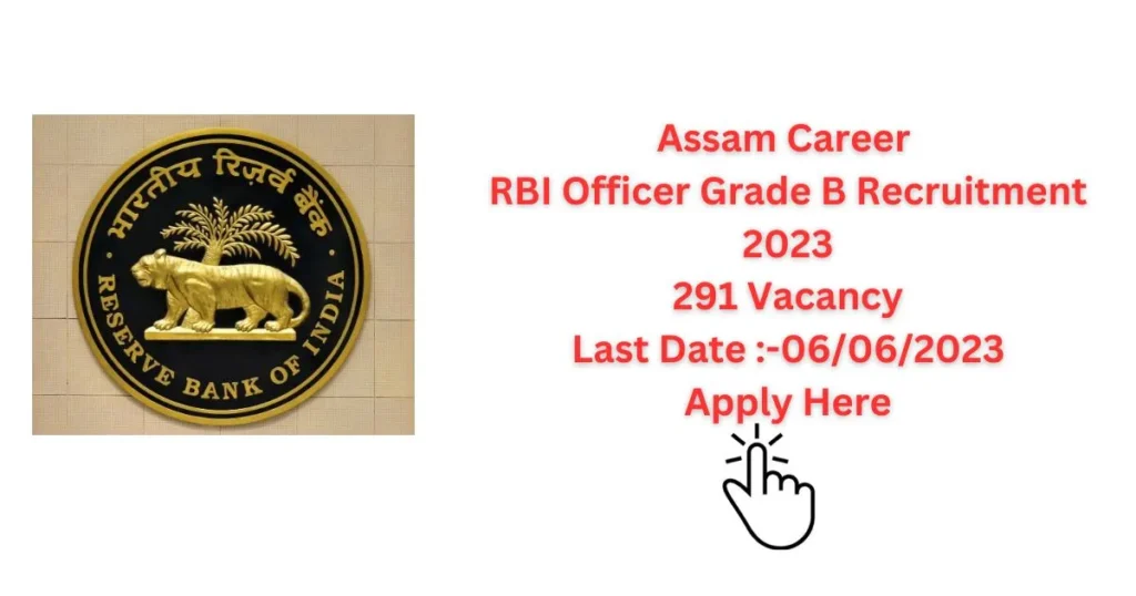 Assam Career RBI Officer Grade B Recruitment 2023
