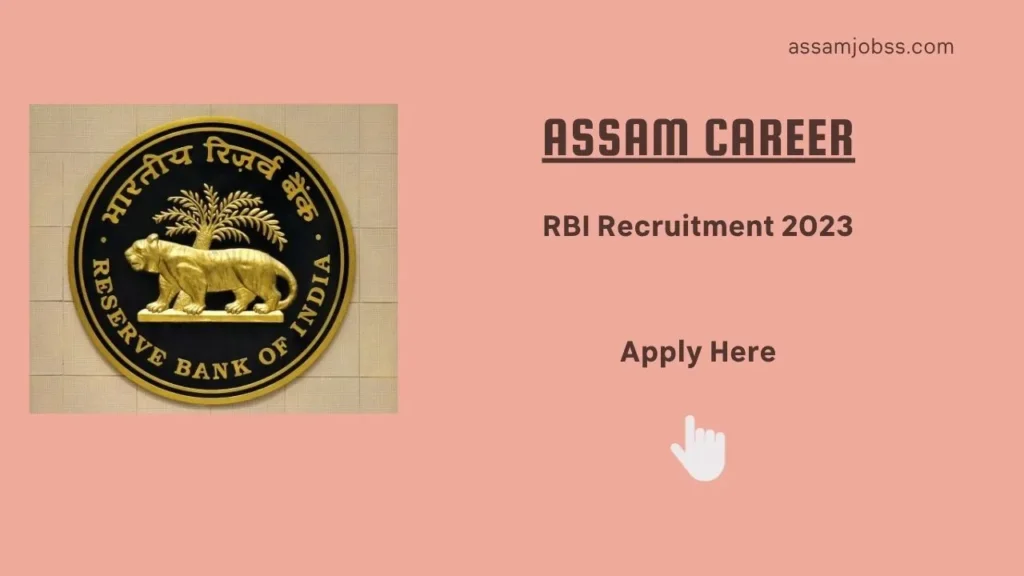 Assam Career : RBI Recruitment 2023