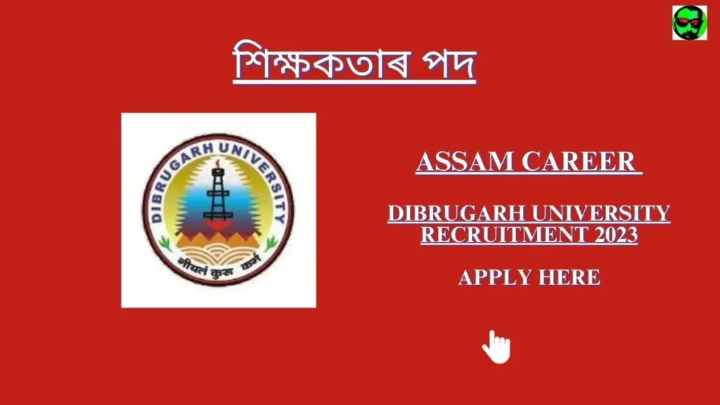 Assam Career Dibrugarh University Recruitment 2023