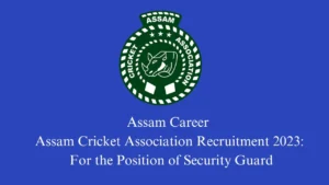 Assam Career Assam Cricket Association Recruitment 2023