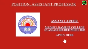 Assam Career : Madhya Kamrup College in Assam Recruitment 2023