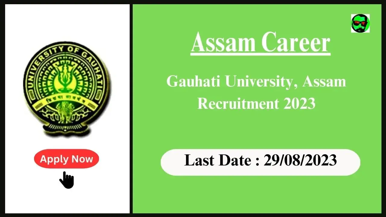 Assam Career : Gauhati University