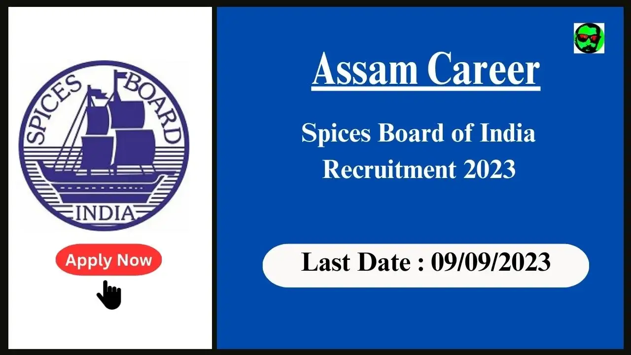 Assam Career : Spices Board of India