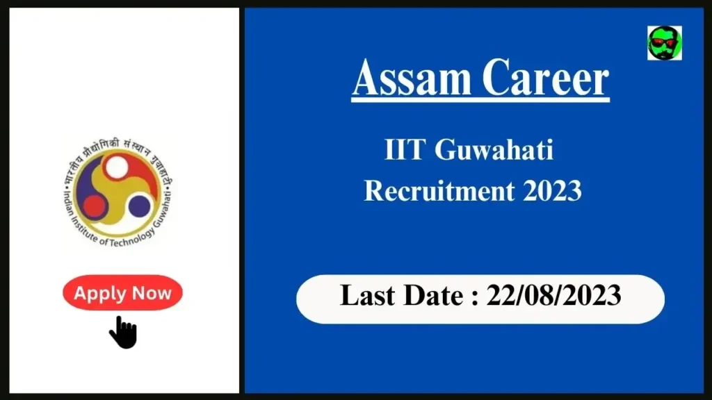 Assam Career : IIT Guwahati