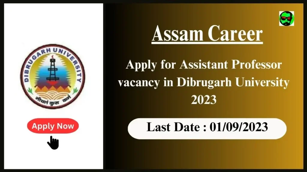 Assam Career Dibrugarh University 2023