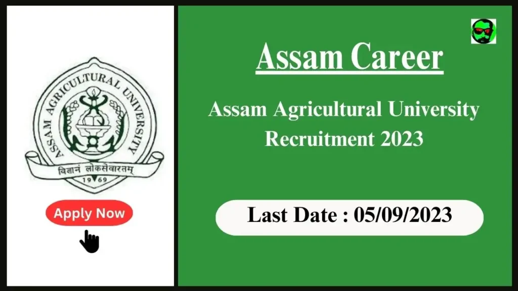 Assam Career Assam Agricultural University Recruitment 2023