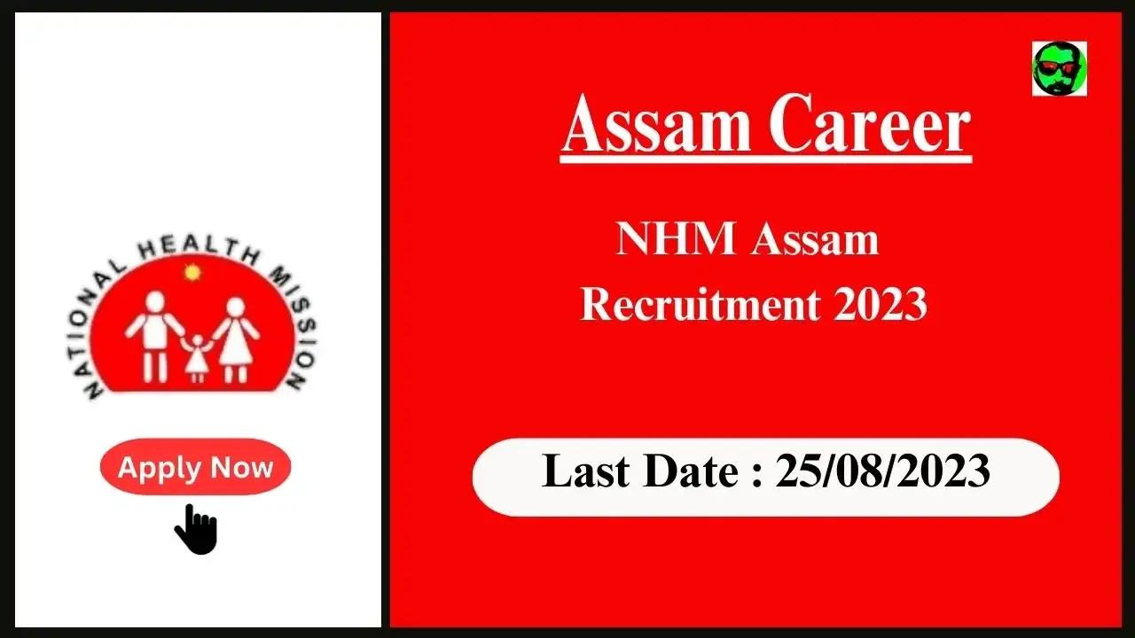 Assam Career NHM Assam Recruitment 2023