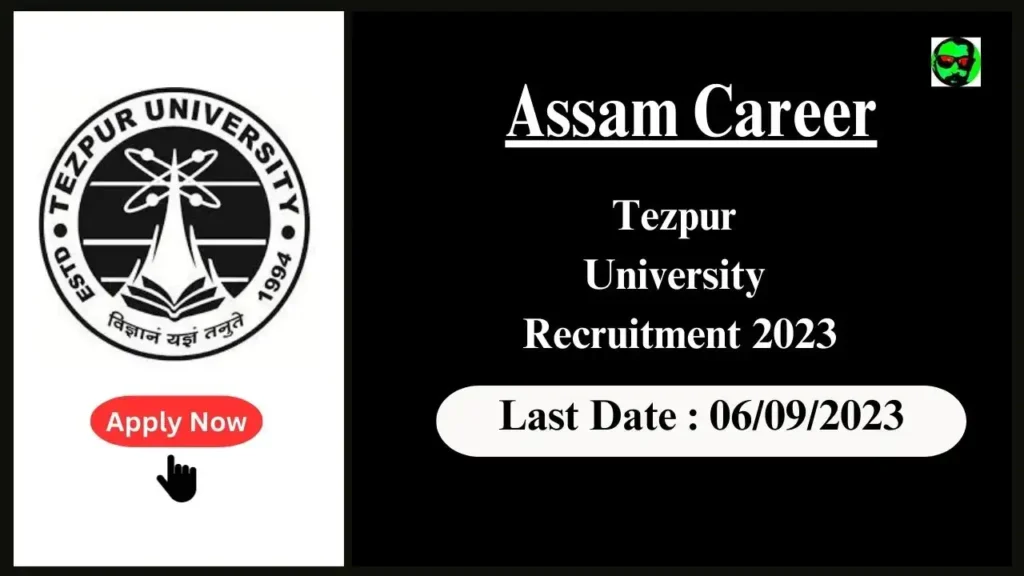 Assam Career : Tezpur University Recruitment 2023