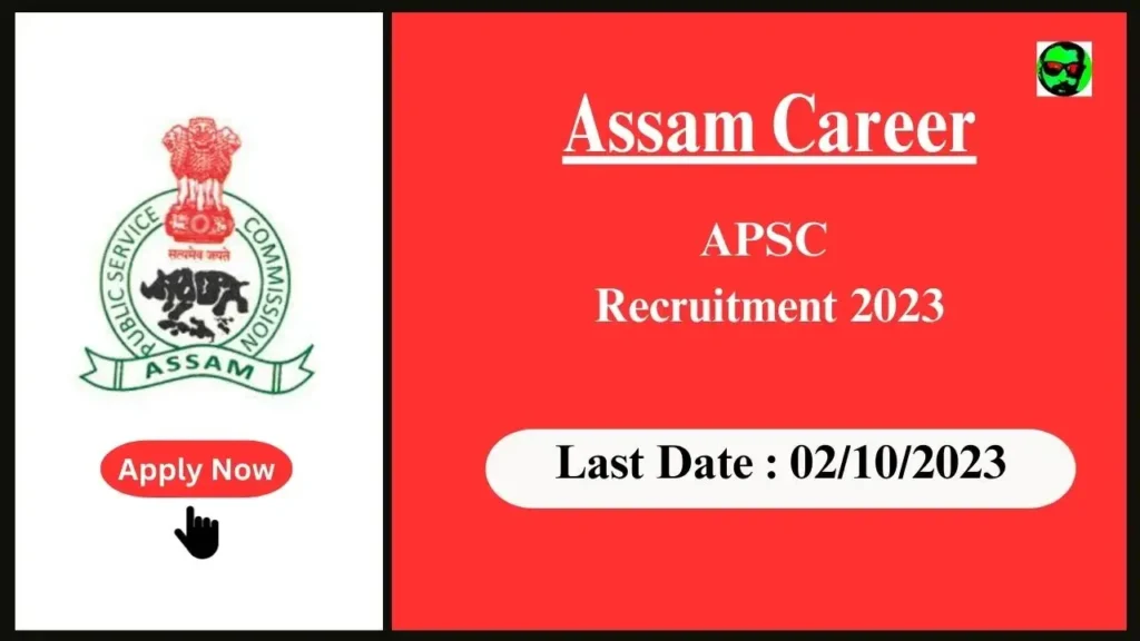 Assam Career APSC Recruitment 2023