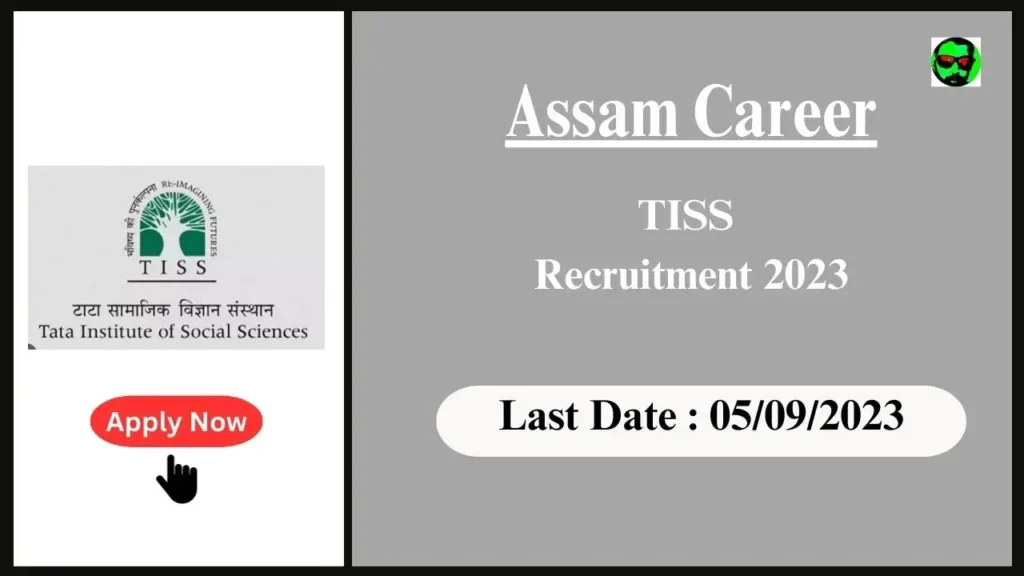 Assam Career: Exciting Administrative Job Opportunity at Tata Institute of Social Sciences (TISS)