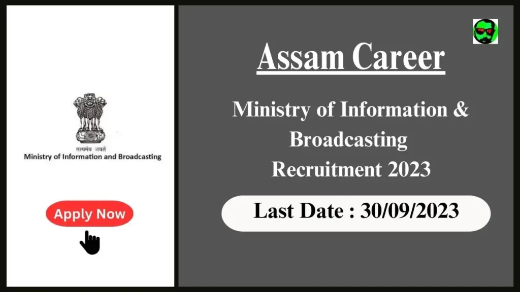 Assam Career : Young Professionals at Ministry of Information & Broadcasting Assam 2023