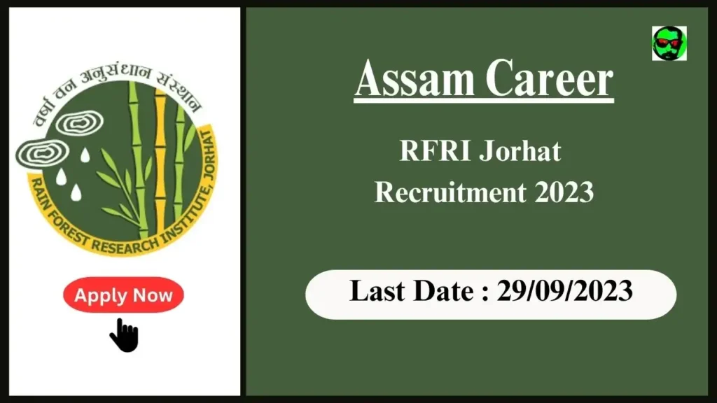 Assam Career : Unlock Exciting Opportunities as a Lower Division Clerk at RFRI, Jorhat, Assam 2023