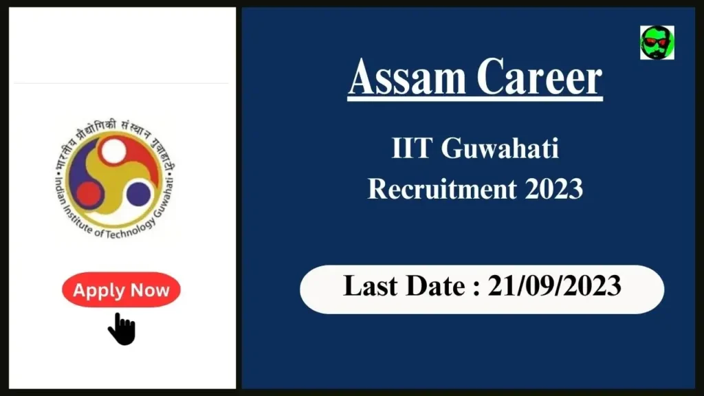 Assam Career : Unlock Your Potential at IIT Guwahati – Assistant Engineer (CSE) Position Available 2023