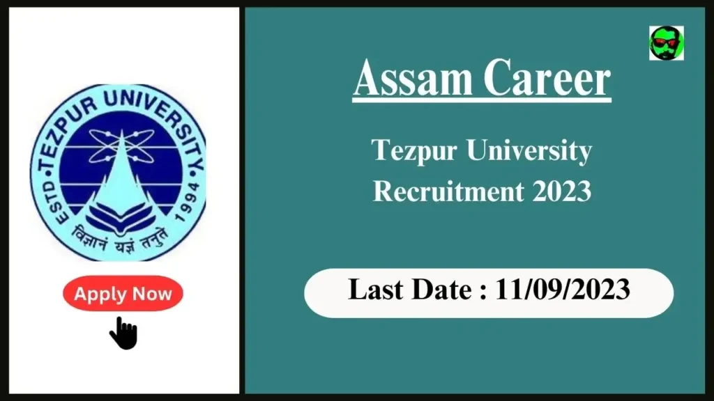 Assam Career : Tezpur University Recruitment 2023