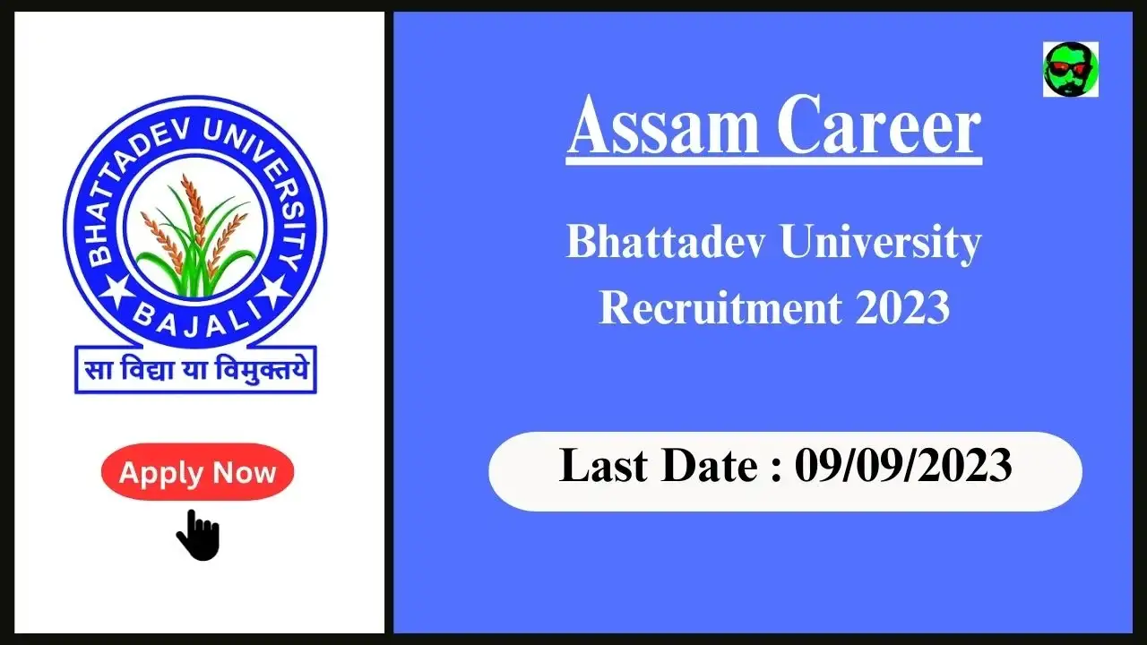 Assam Career : Bhattadev University Recruitment 2023