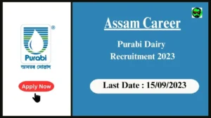 Assam Career : Join the Purabi Dairy Team: Exciting Administrative Positions Available 2023