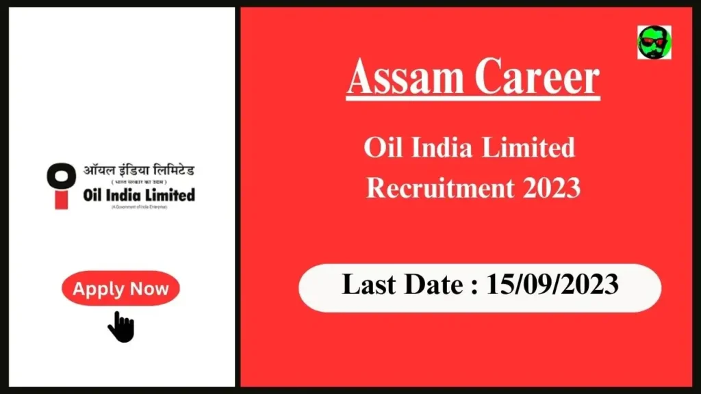 Assam Career : Oil India Limited Recruitment 2023-২০টা খালী পদ উপলব্ধ