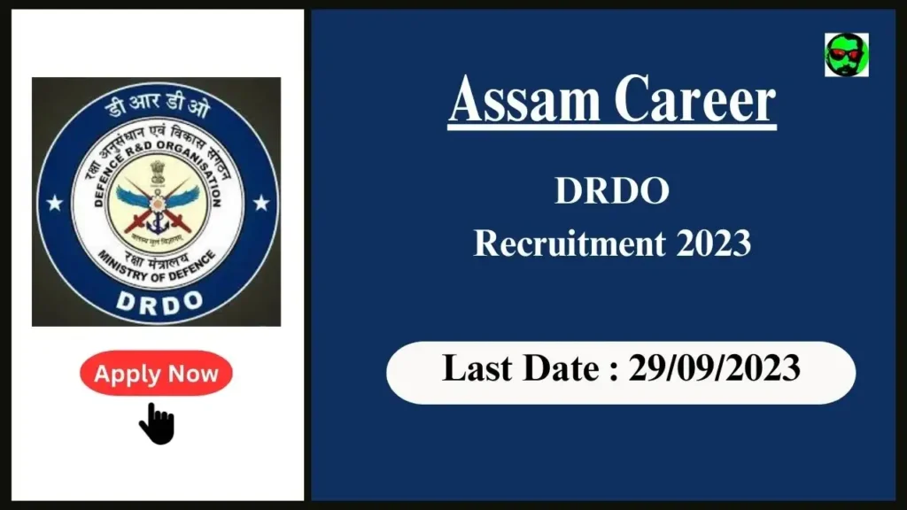 Assam Career : DRDO Recruitment 2023-২০৪ টা বিজ্ঞানী বি পদ