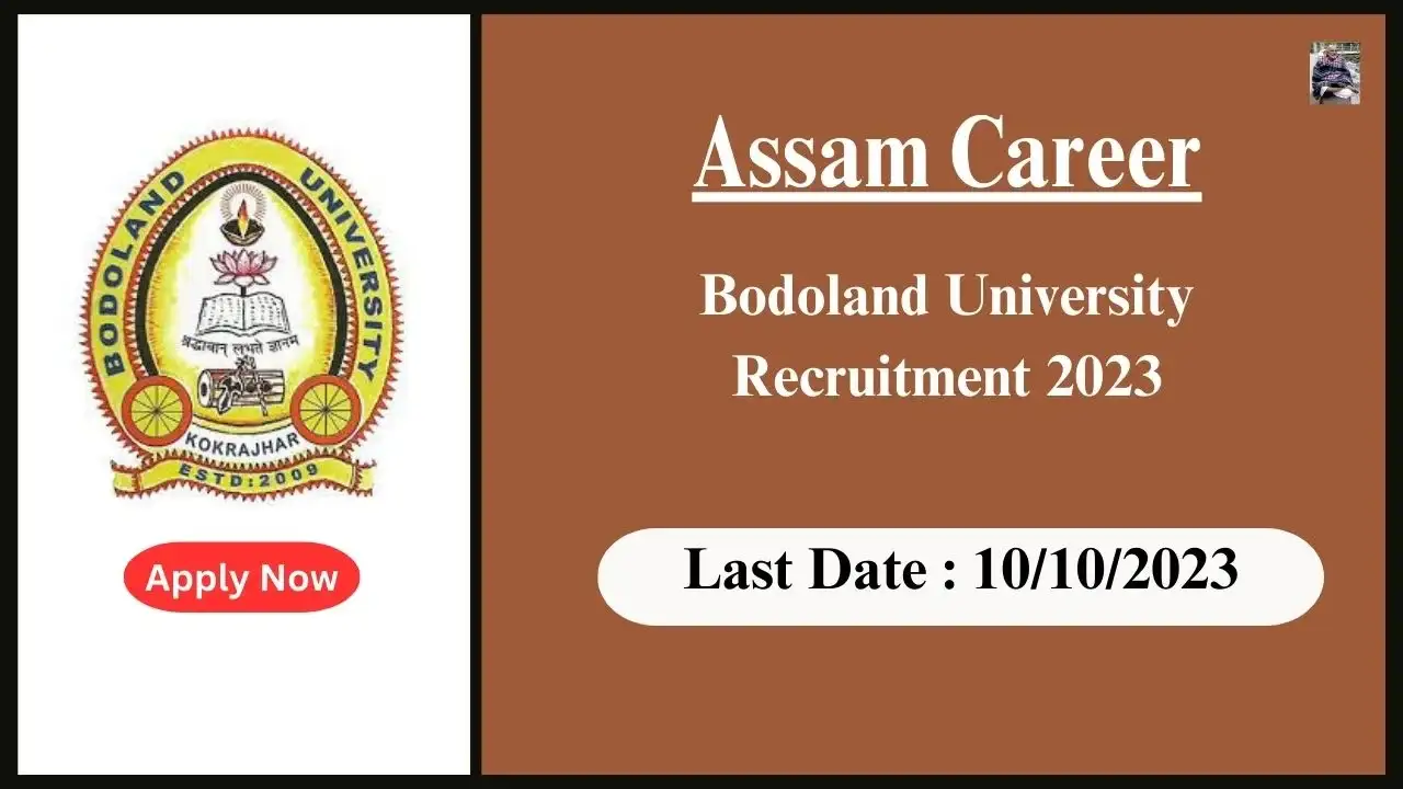 Assam Career Bodoland University Recruitment 2023: উপাচাৰ্য