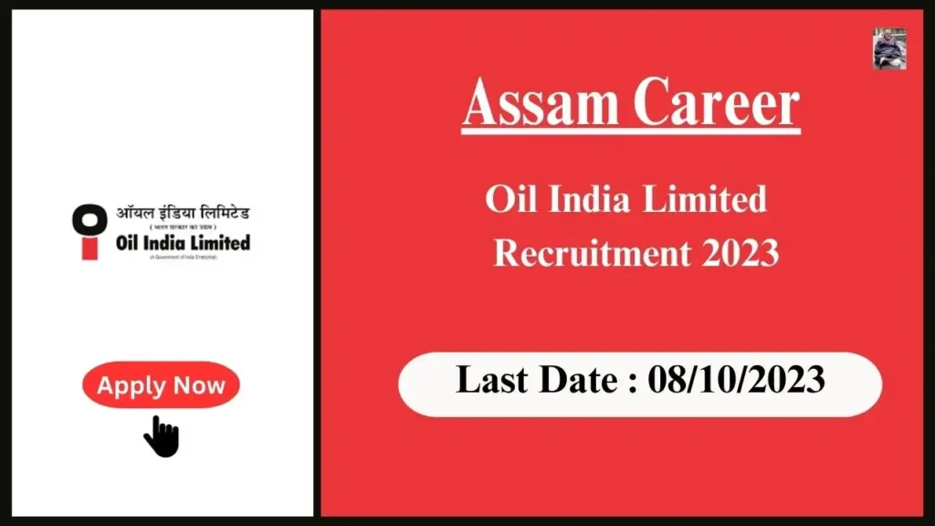 Assam Career অইল ইণ্ডিয়া লিমিটেড নিযুক্তি ২০২৩