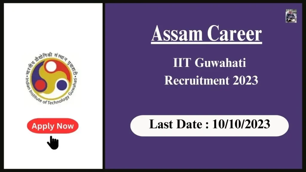 Assam Career Opportunity: Assistant Project Engineer Position at IIT Guwahati