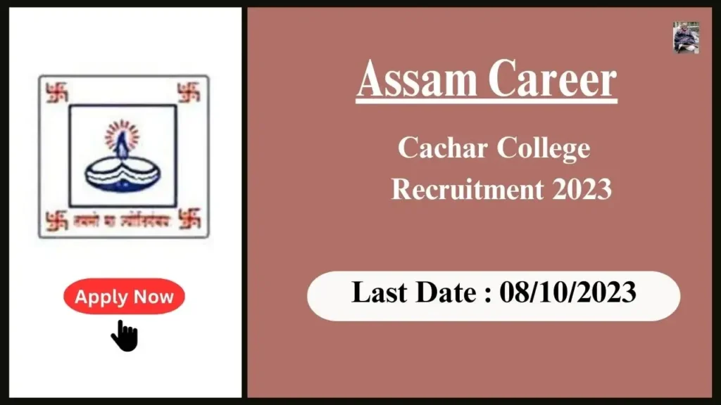 Assam Career কাছাৰ কলেজৰ নিযুক্তি ২০২৩