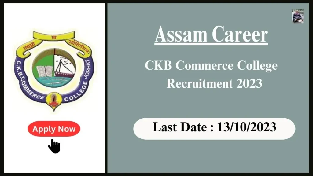 Assam Career : Teaching Positions Available at CKB Commerce College Assam