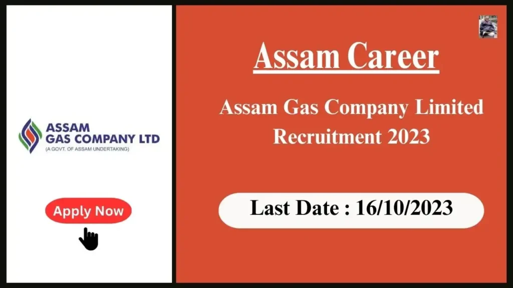 Assam Career : Career Opportunity at Assam Gas Company Limited