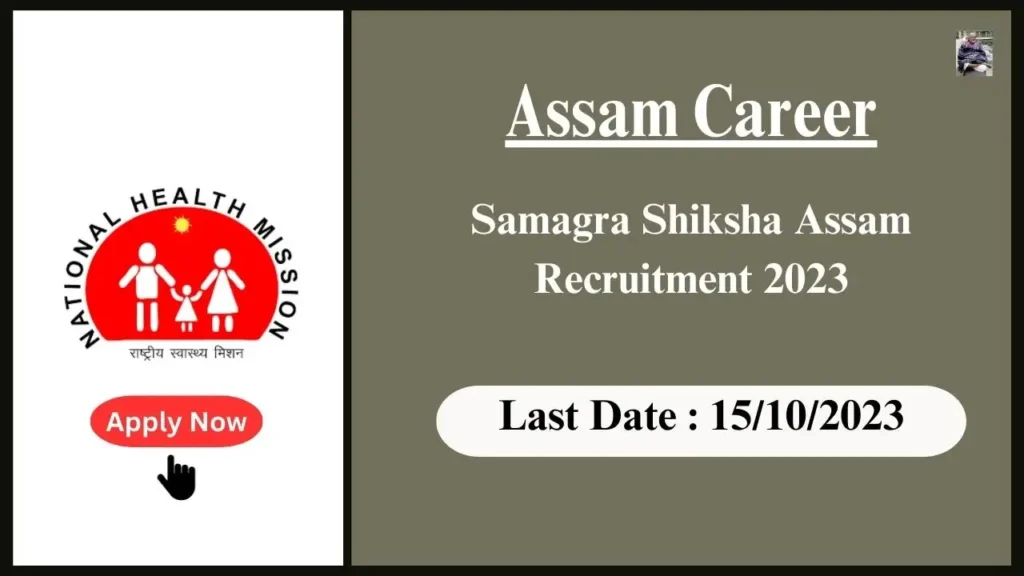 Assamcareer Samagra Shiksha Assam Recruitment 2023