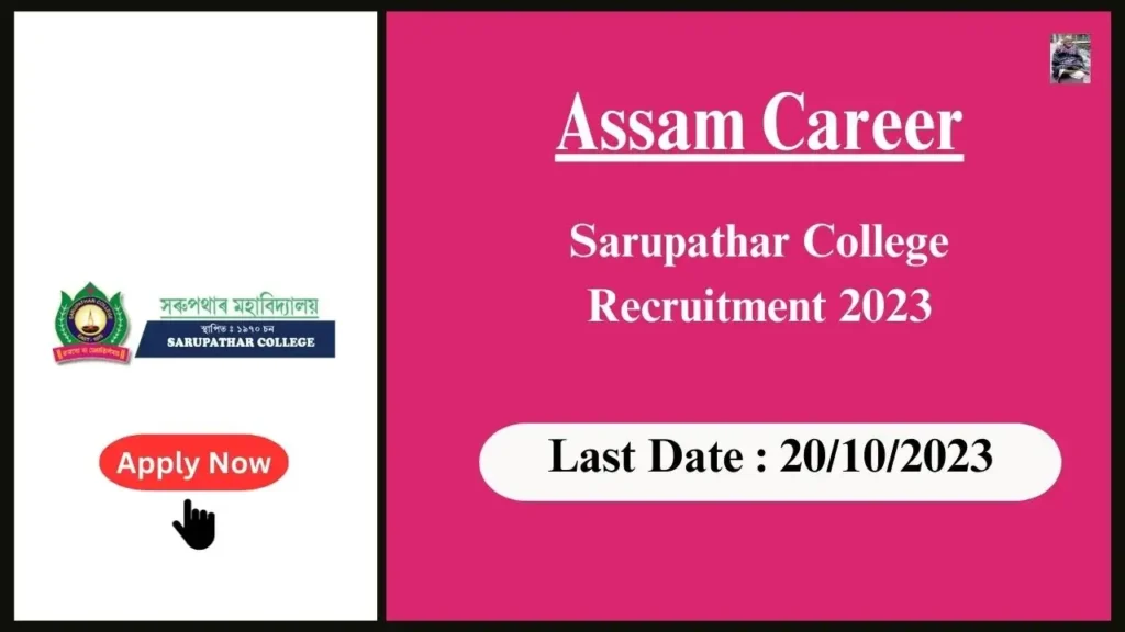 Assam Career 2023 : Sarupathar College Recruitment 2023