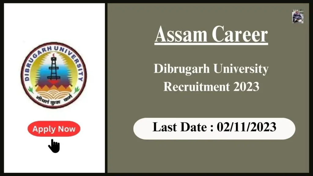 Assam Career 2023 : Applications Invited for Assistant Professor Positions at Dibrugarh University, Assam