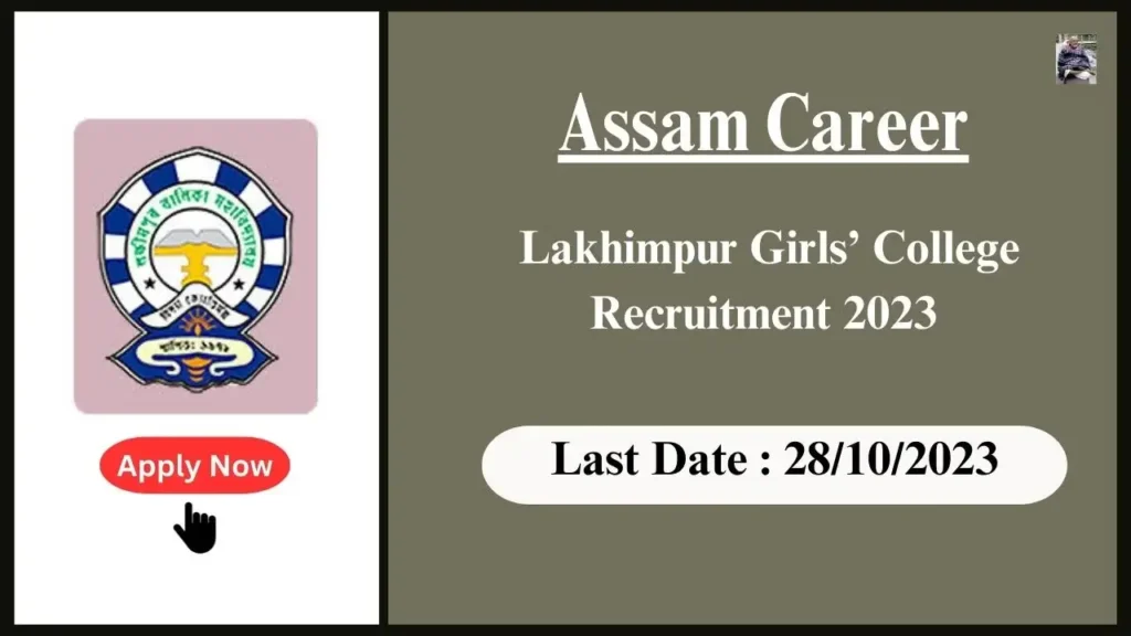 Assam Career 2023 : Applications Invited for Assistant Professor Position in Home Science at Lakhimpur Girls’ College, Assam