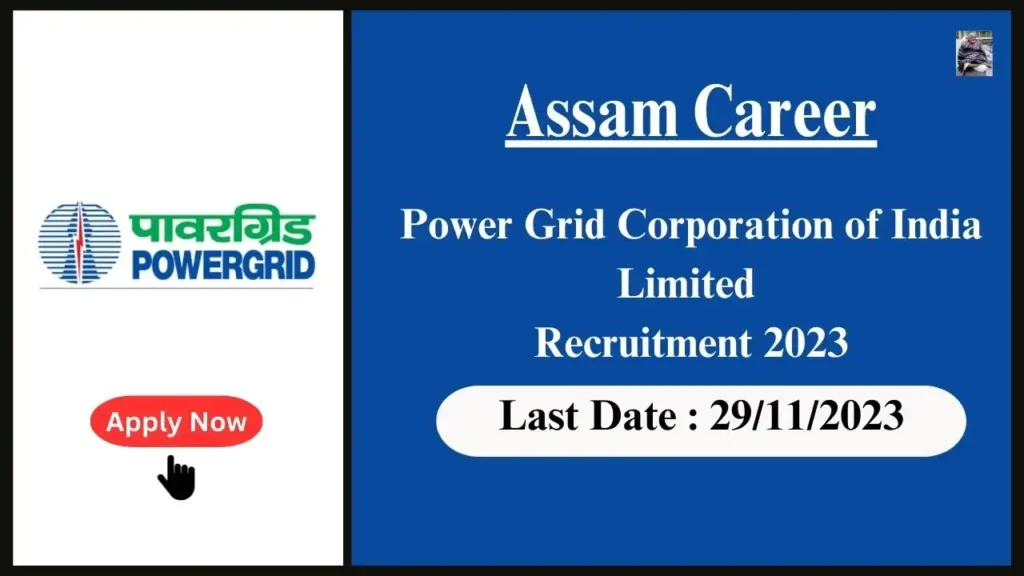 Assam Career 2023 : Officer Trainee (Law) at Power Grid Corporation of India Limited (POWERGRID)