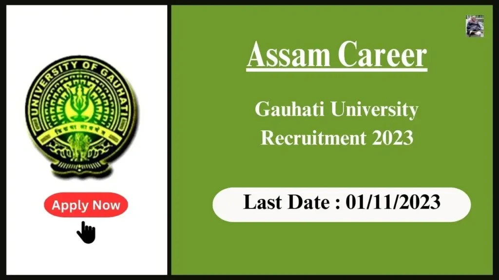 Assam Career 2023 : Gauhati University Assam Invites Applications for Teaching Associate Positions