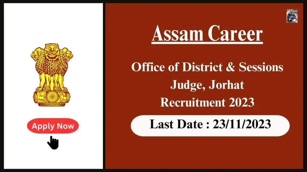 Assam Career 2023 : Applications Invited for the Position of Driver in Jorhat Judiciary, Assam