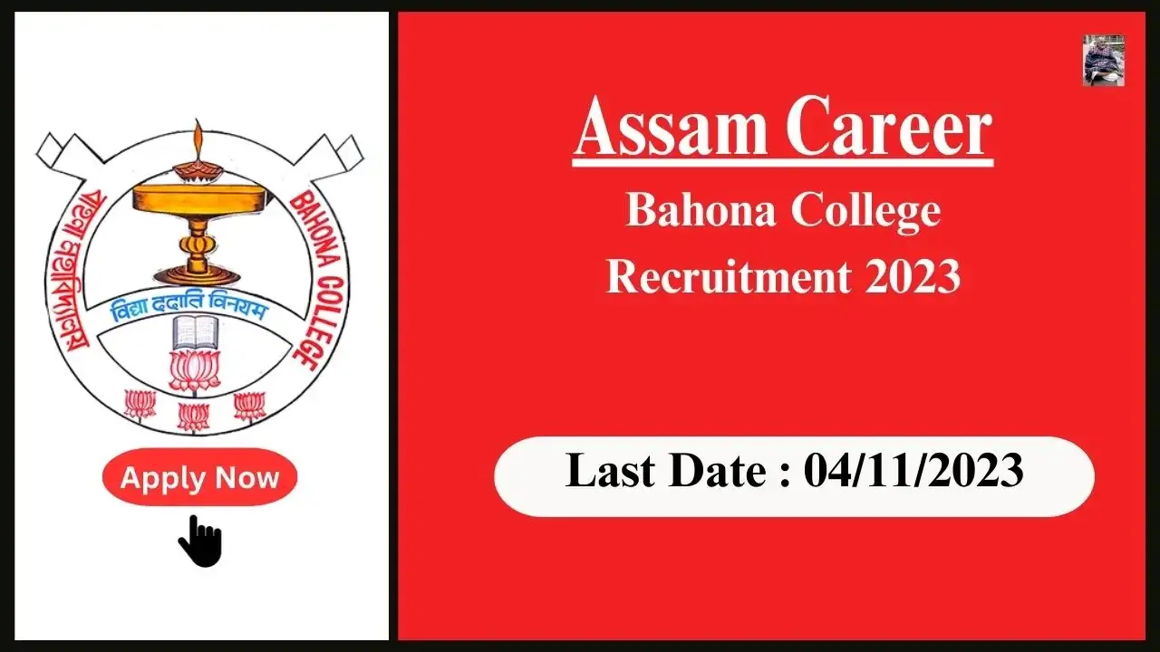 Assam Career 2023 : Bahona College Assam Invites Applications for Assistant Professor Position in the Department of Statistics