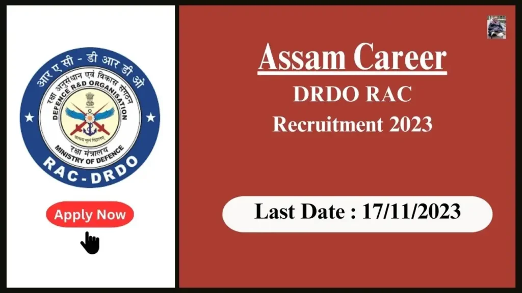 Assam Career 2023 : Join DRDO RAC - 51 Vacant Technical Positions Await You