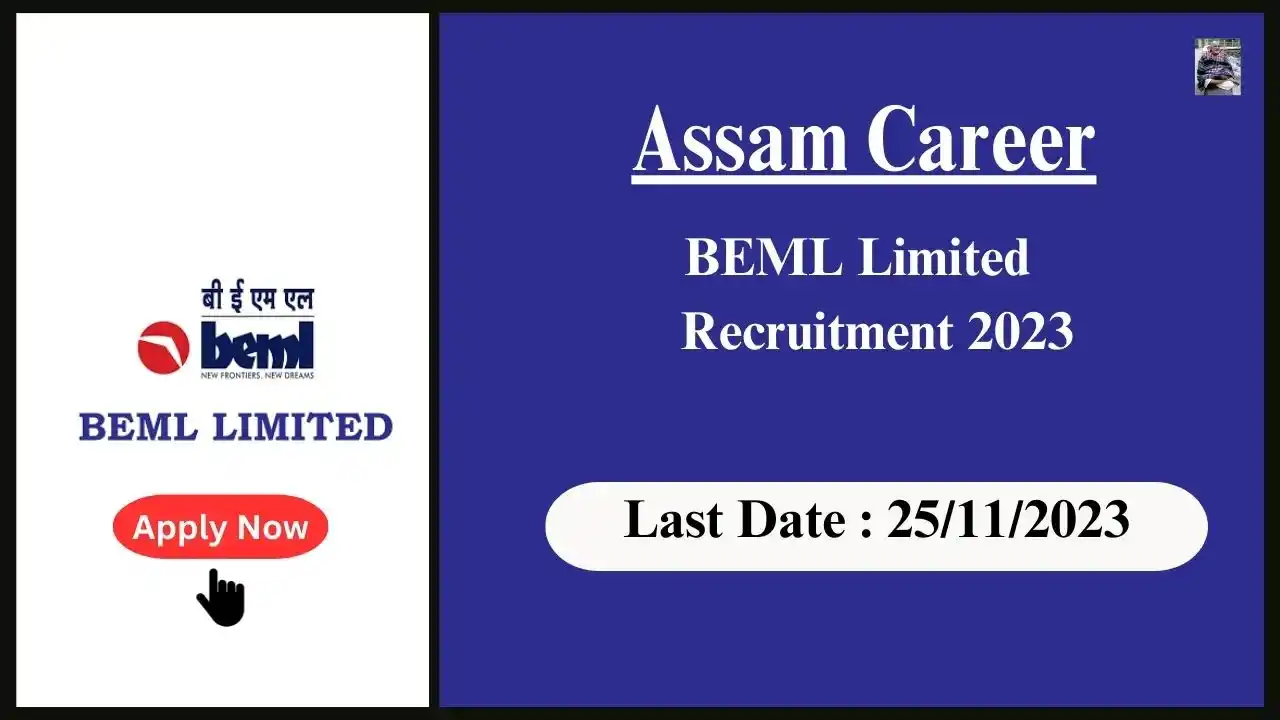 Assam Career 2023 : BEML Limited Assam Recruitment 2023