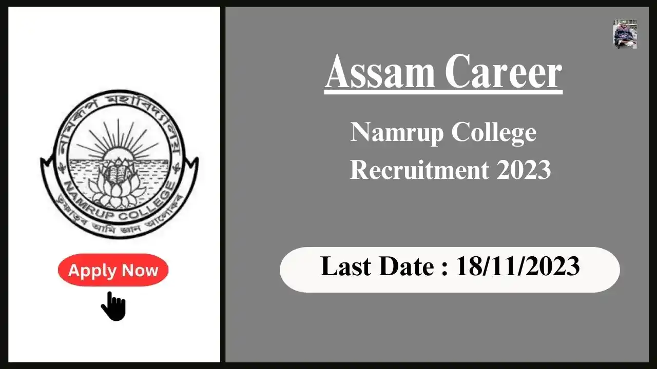 Assam Career 2023 : Namrup College Assam Recruitment 2023