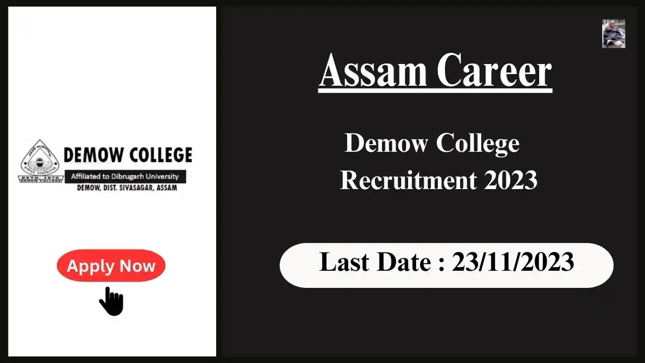 Assam Career 2023 : Demow College Assam Recruitment 2023