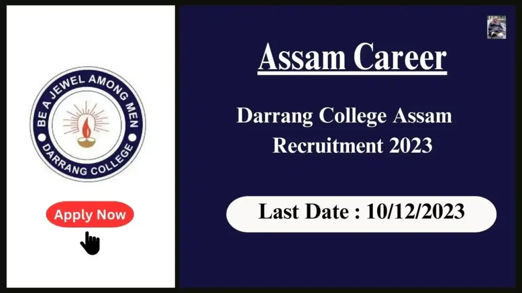 Assam Career 2023 : Darrang College Assam Recruitment 2023